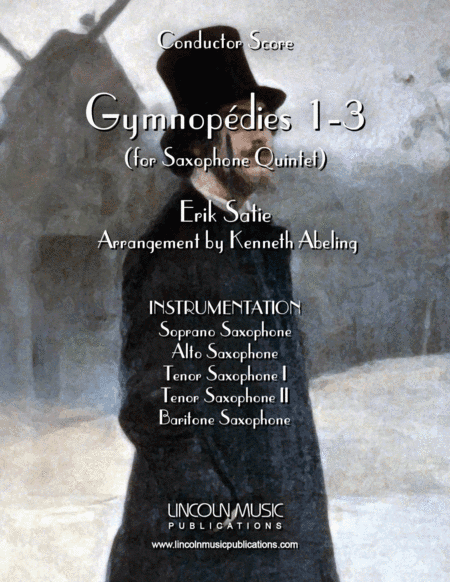 Satie – Gymnopedies No. 1-3 (for Saxophone Quintet SATTB) (arr. Kenneth Abeling)