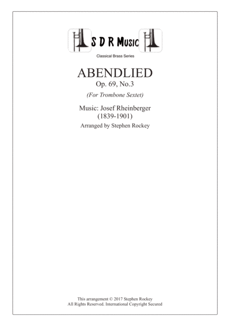 Abendlied, Trombone Sextet, Op. 69. No.3 (arr. Stephen Rockey)