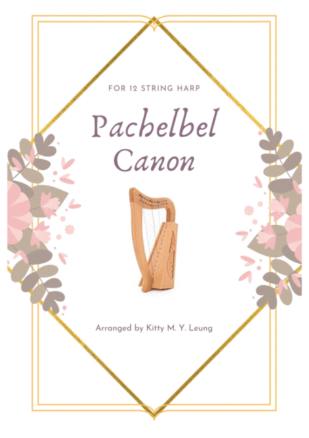 Pachelbel Canon - 12 String Harp (arr. Kitty M. Y. Leung)