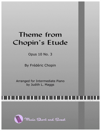 Theme from Chopin's Etude Opus 10 No. 3 (arr. Judith L. Maggs)