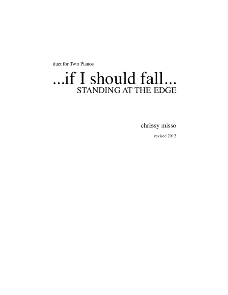 …if I should fall… (standing on the edge)