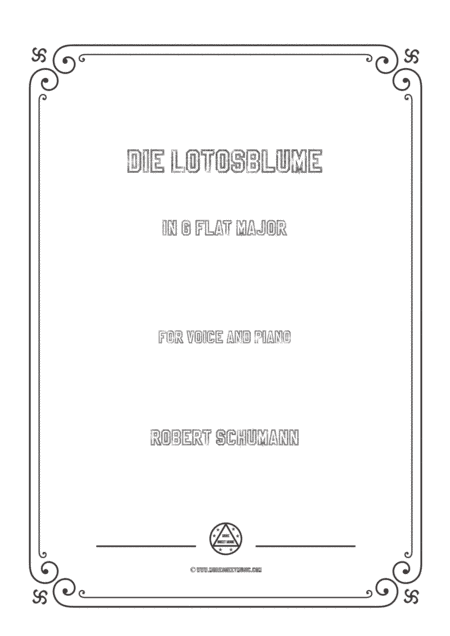 Schumann-Die Lotosblume in G flat Major,for Voice and Piano (arr. MSM)