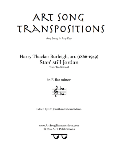 BURLEIGH: Stan' still Jordan (transposed to E-flat minor) (arr. Harry Thacker Burleigh)