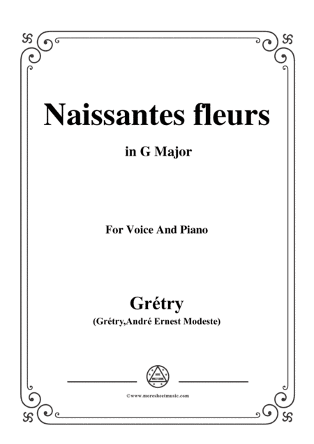 Grétry-Naissantes fleurs,from 'Céphale et Procris',in G Major,for Voice and Piano (arr. MSM)