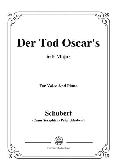Schubert-Der Tod Oscar's,in F Major,for Voice&Piano (arr. MSM)