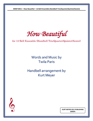 How Beautiful (arr. Kurt Meyer)