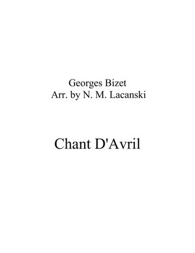 Chant d'Avril (arr. Nick Lacanski)
