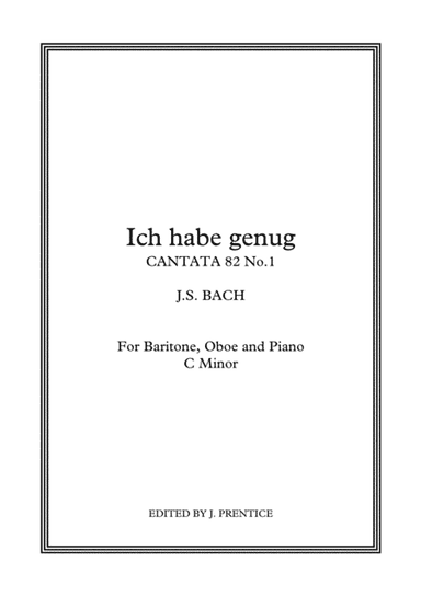 Ich habe genug - Cantata 82 No.1 (C Minor) (arr. Jonathan Prentice)