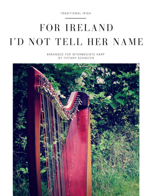 For Ireland I'd Not Tell Her Name: Intermediate Floor Harp (arr. Tiffany Schaefer)