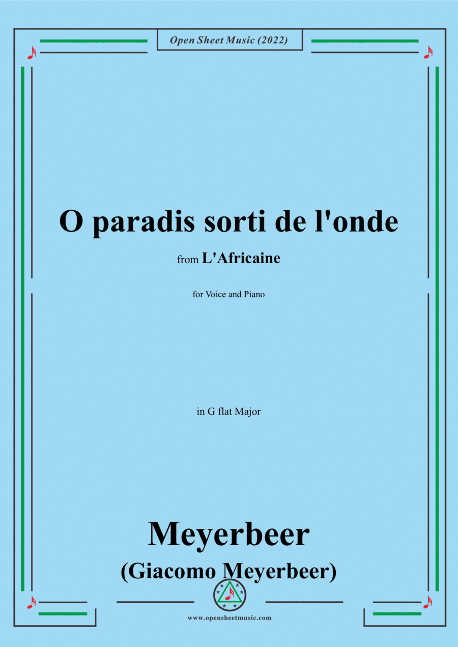 Meyerbeer-O paradis sorti de l'onde,in G flat Major,from L'Africaine,for Voice and Piano (arr. Open Cloud)