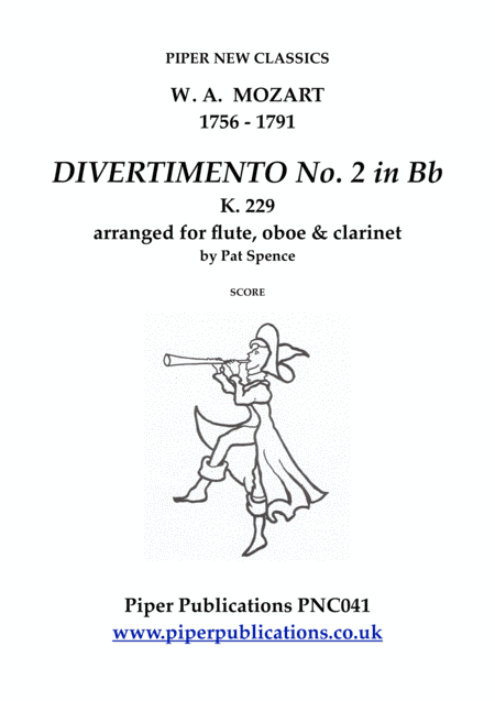 MOZART DIVERTIMENTO No. 2 in Bb for flute, oboe & clarinet K. 229 (arr. Pat Spence)