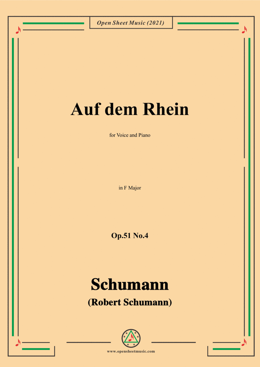 Schumann-Auf dem Rhein,Op.51 No.4,in F Major,for Voice&Piano (arr. Open Cloud)