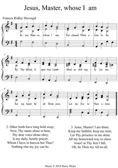 Jesus, Master, whose I am. A new tune to this wonderful Frances Ridley Havergal hymn.