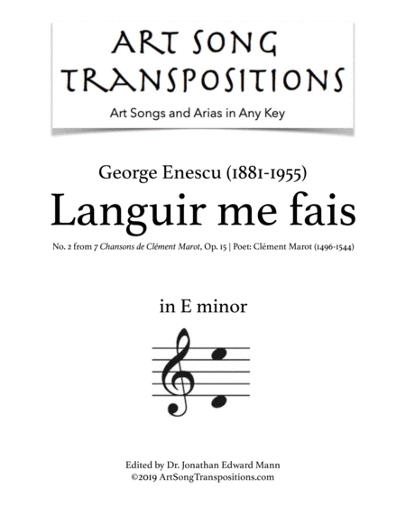ENESCU: Languir me fais, Op. 15 no. 2 (transposed to E minor) (arr. ArtSongTranspositions.com)