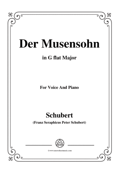 Schubert-Der Musensohn in G flat Major,for voice and piano (arr. MSM)