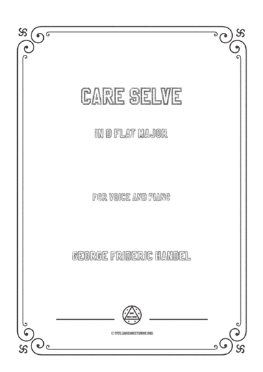 Handel-Care selve in D flat Major,for Voice and Piano (arr. MSM)
