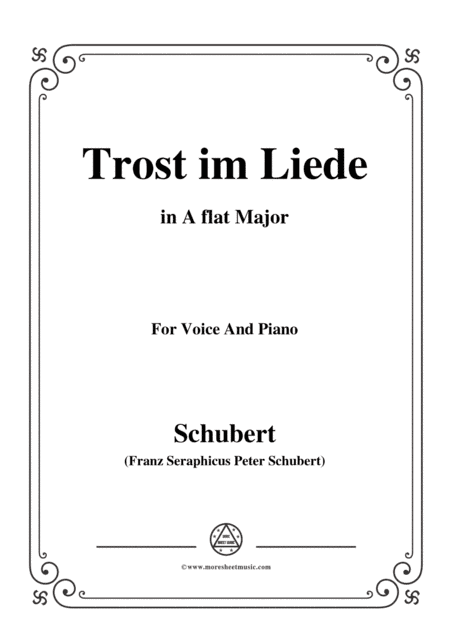 Schubert-Trost im Liede,in A flat Major,for Voice and Piano (arr. MSM)