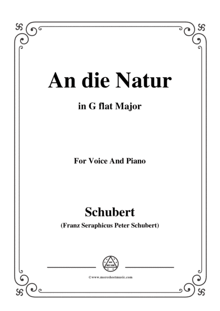 Schubert-An die Natur,in G flat Major,for Voice&Piano (arr. MSM)