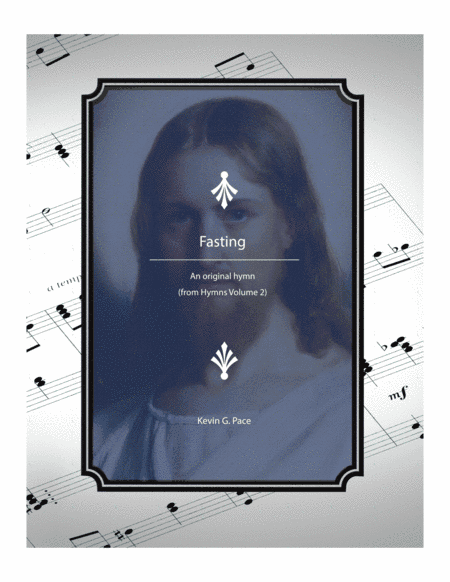 Fasting - an original hymn with text from Isaiah chapter 58