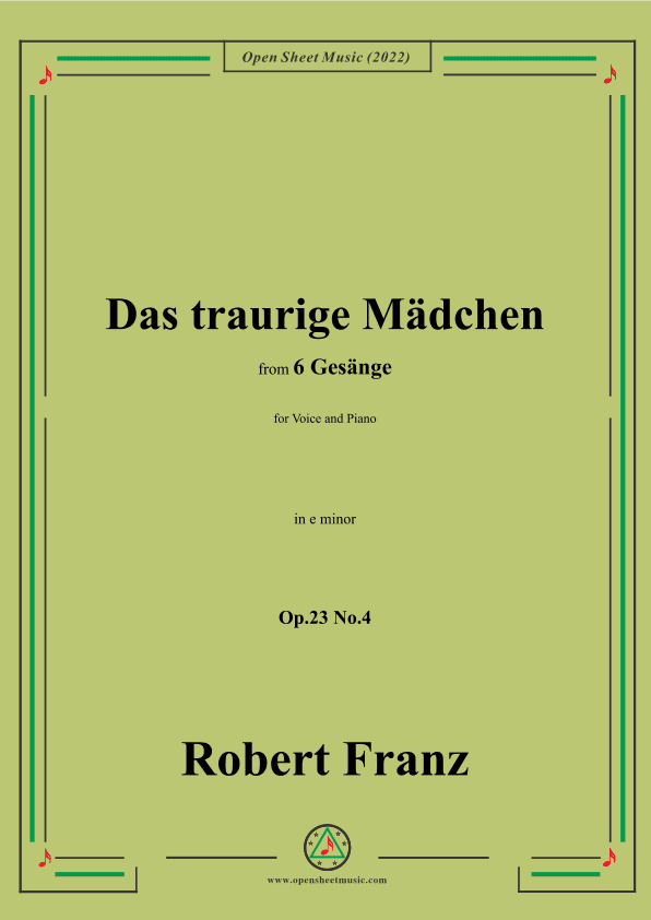 Franz-Das traurige Madchen,in e minor,Op.23 No.4,for Voice and Piano (arr. OSM Press)
