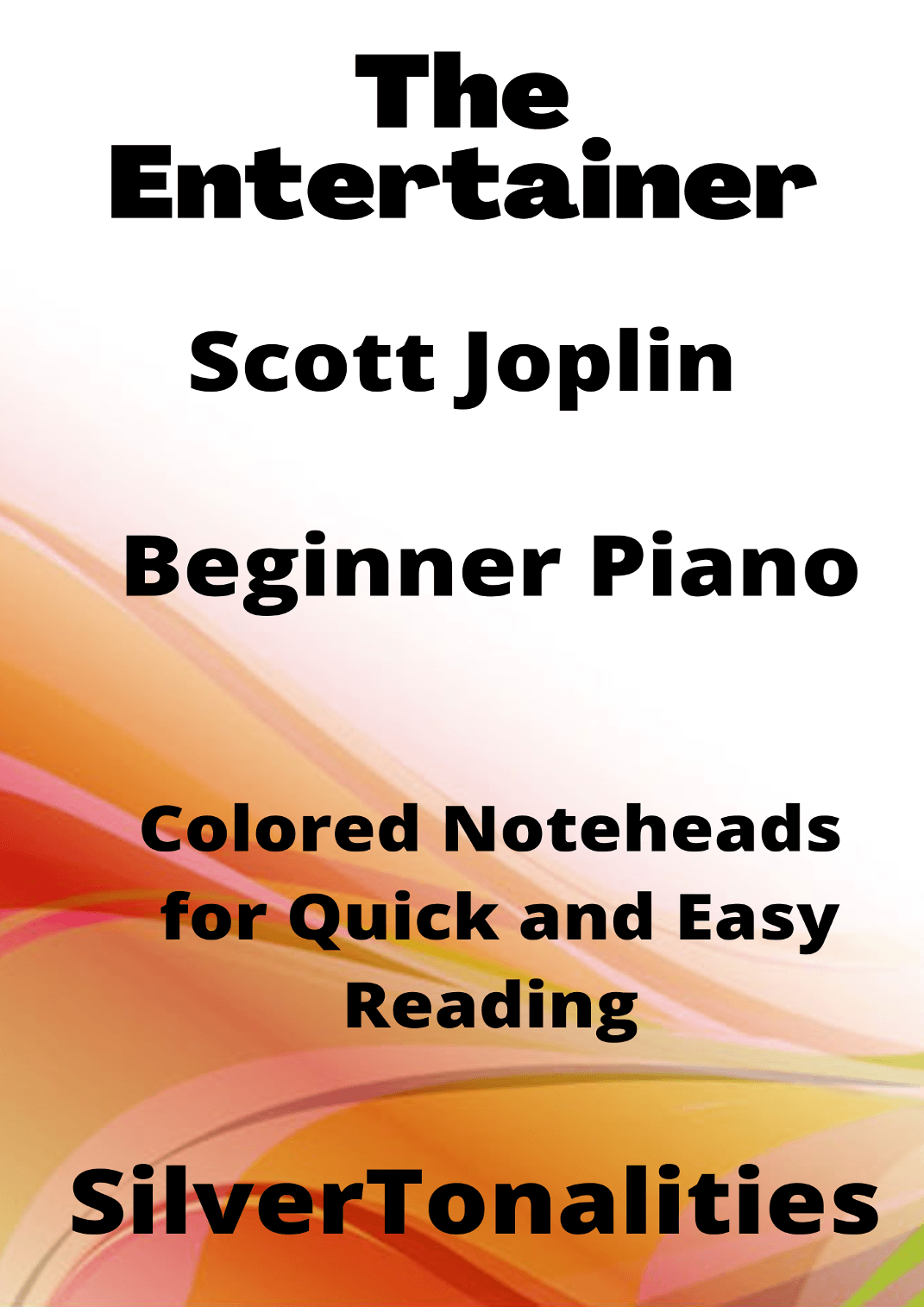 The Entertainer Beginner Piano Sheet Music with Colored Notation (arr. SilverTonalities)