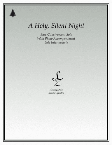 A Holy, Silent Night (bass C instrument solo) (arr. Sandra Zylstra)