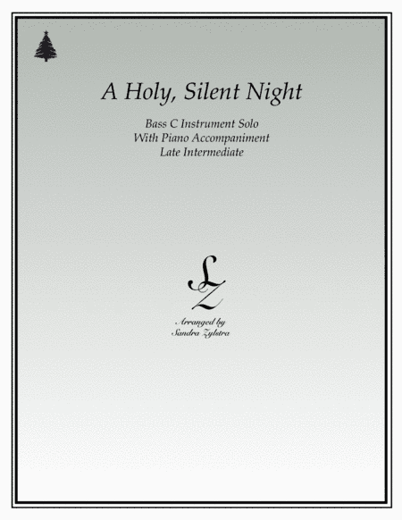 A Holy, Silent Night (bass C instrument solo) (arr. Sandra Zylstra)