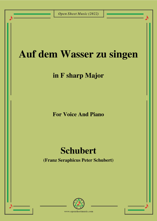 Schubert-Auf dem Wasser zu singen in F sharp Major,for voice and piano (arr. MSM)