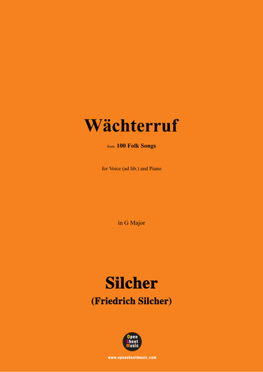 Silcher-Wächterruf,for Voice(ad lib.) and Piano (arr. OSM Press)