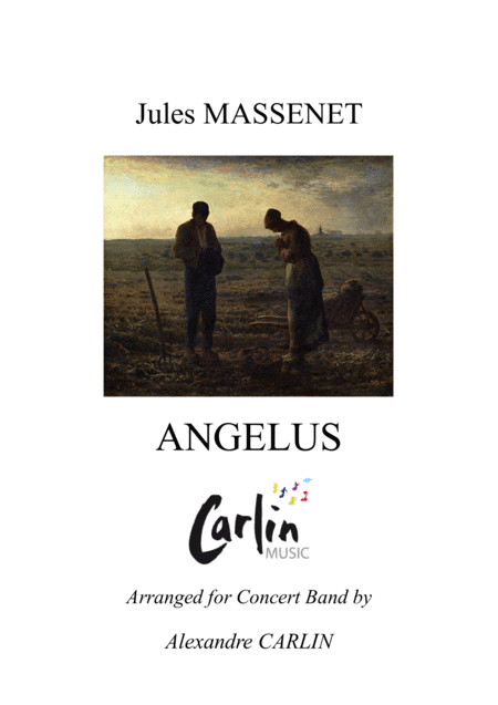 Angelus by Massenet - Arranged for Concert Band (arr. Alexandre CARLIN)