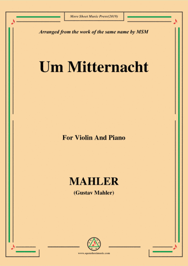 Mahler-Um Mitternacht, for Violin and Piano (arr. MSM)