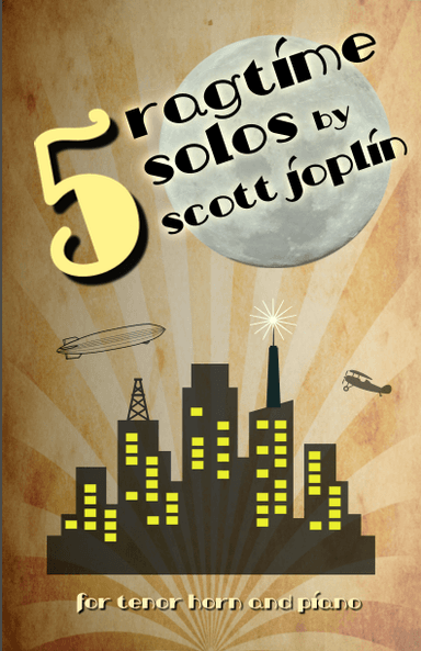 Five Ragtime Solos by Scott Joplin for Tenor Horn and Piano (arr. David McKeown)