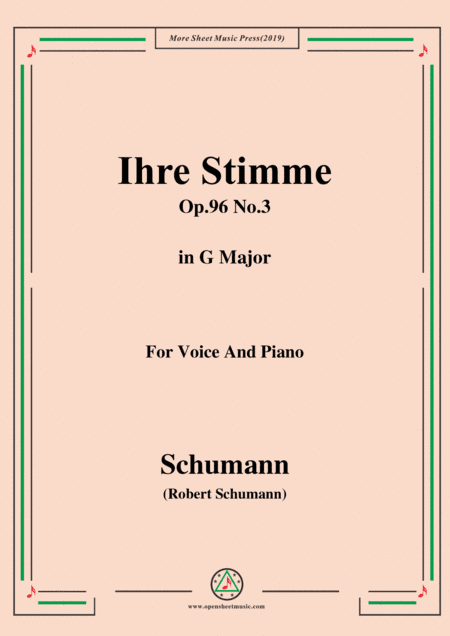 Schumann-Ihre Stimme,Op.96 No.3,in G Major,for Voice&Piano (arr. MSM)
