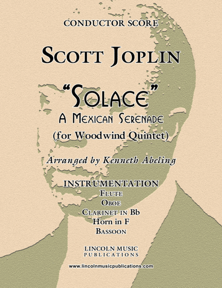 Joplin - "Solace" - A Mexican Serenade (for Woodwind Quintet) (arr. Kenneth Abeling)
