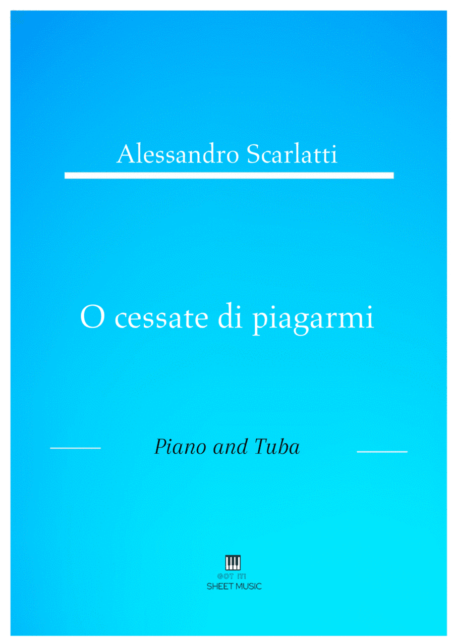 Alessandro Scarlatti - O cessate di piagarmi (Piano and Tuba) (arr. ANDRE LAITANO)