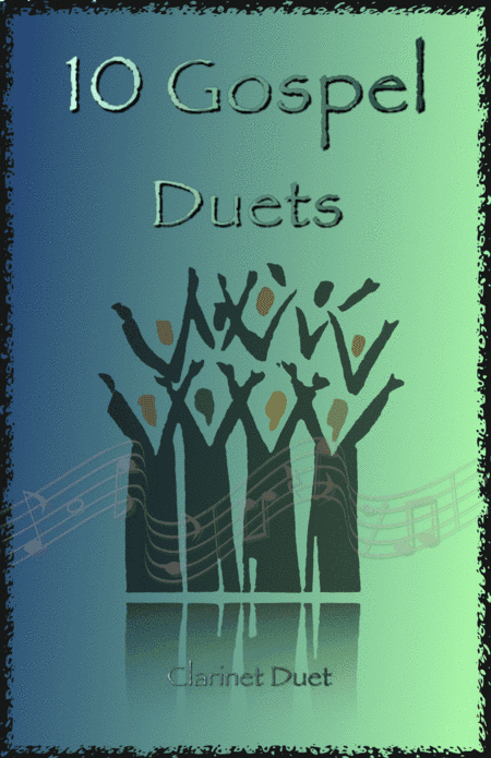 10 Gospel Duets for Clarinet (arr. David McKeown)