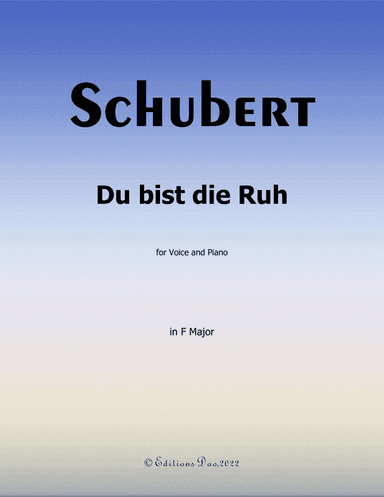 Du bist die Ruh, by Schubert, in F Major (arr. Editions Dao)