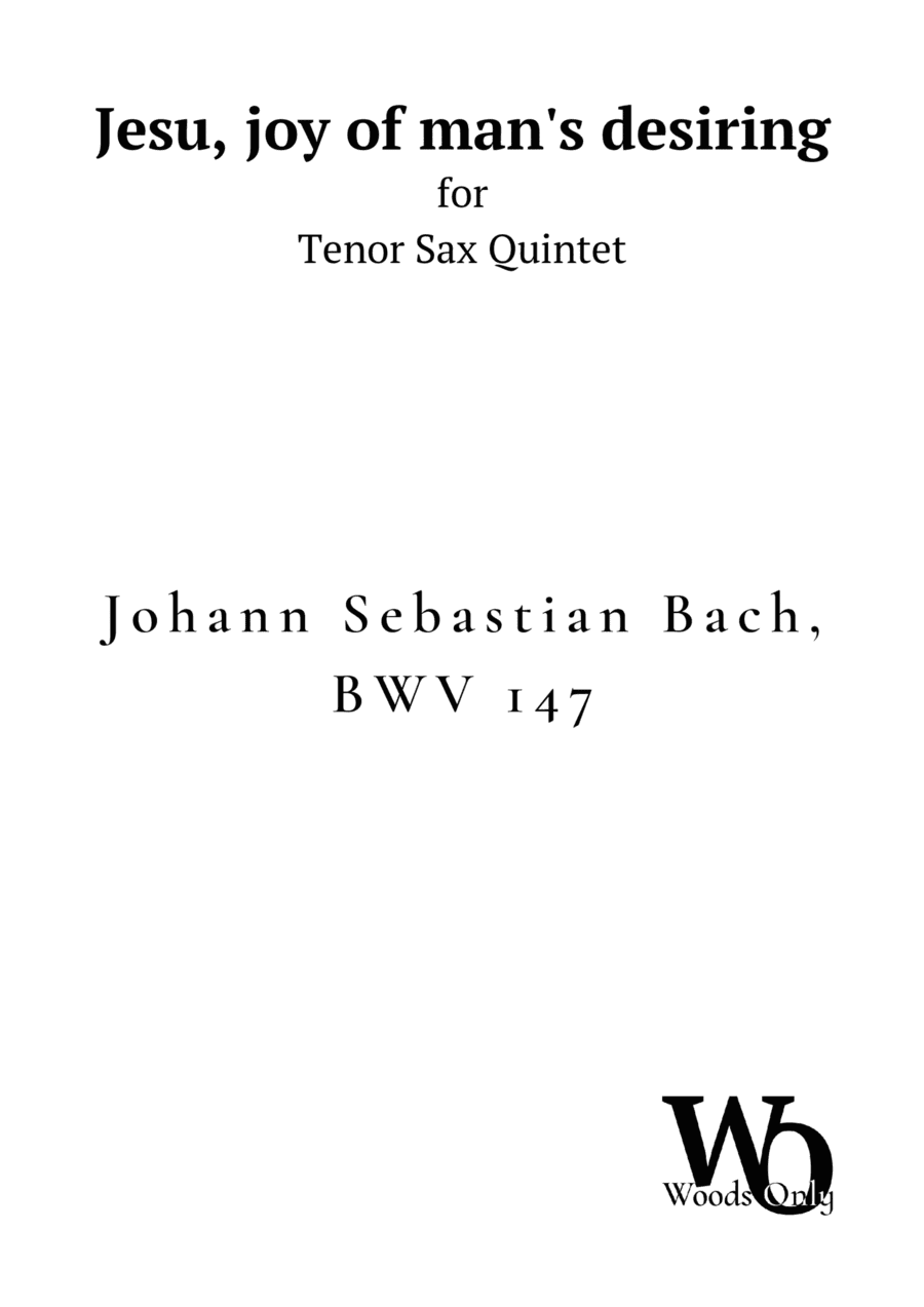 Jesu, joy of man's desiring by Bach for Tenor Sax Quintet (arr. Ander)