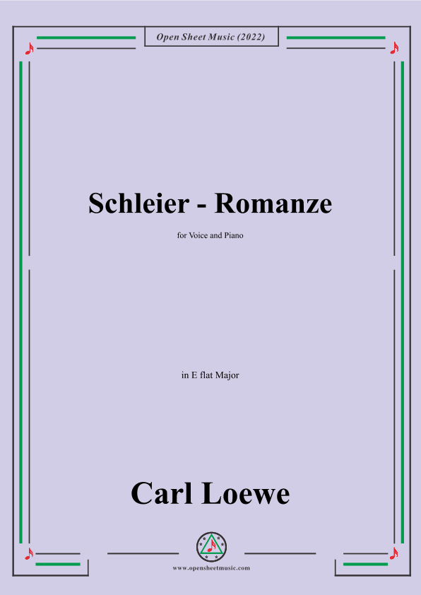 Loewe-Schleier-Romanze,in E flat Major,for Voice and Piano (arr. OSM Press)