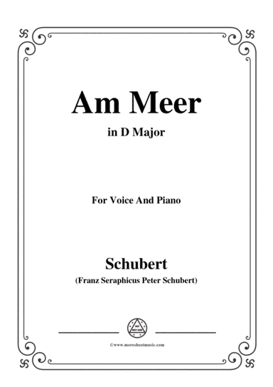 Schubert-Am meer in D Major,for voice and piano (arr. MSM)