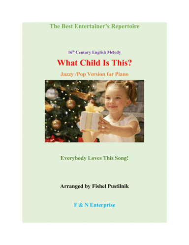 "What Child Is This?" for Piano-Jazz/Pop Version-Video (arr. Fishel Pustilnik)