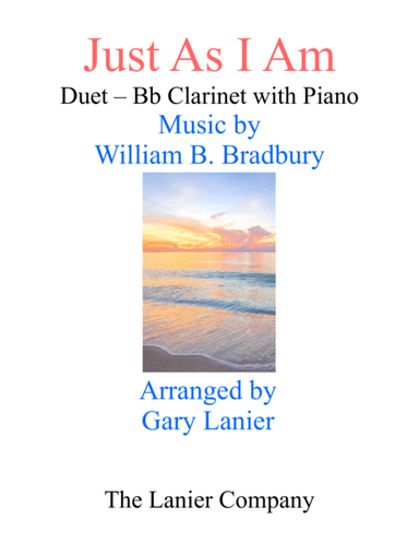 Gary Lanier: JUST AS I AM (Duet – Bb Clarinet & Piano with Parts) (arr. Gary Lanier)