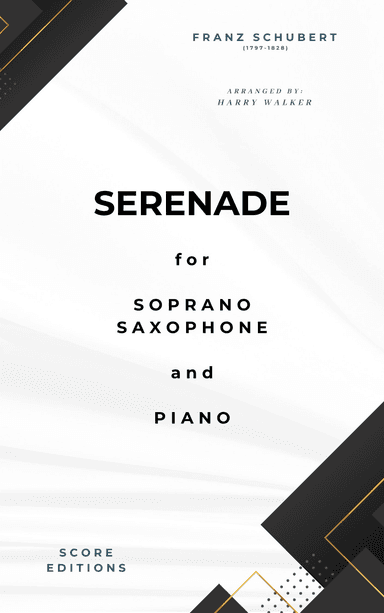 Schubert: Serenade for Soprano Saxophone and Piano (arr. Harry Walker)