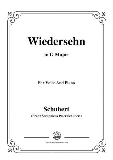 Schubert-Wiedersehn,in G Major,for Voice and Piano (arr. MSM)
