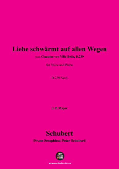 Schubert-Liebe schwärmt auf allen Wegen,in B Major,for Voice&Piano (arr. MSM)