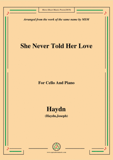 Haydn-She Never Told Her Love, for Cello and Piano (arr. MSM)