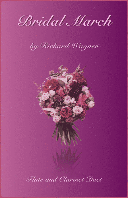 Bridal March, "Here Comes The Bride", Flute and Clarinet Duet (arr. David McKeown)