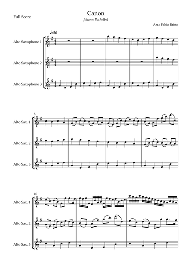 Canon - Johann Pachelbel (Wedding/Reduced Version) for Alto Saxophone Trio (arr. Fabio Britto)