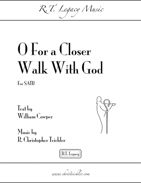 O For a Closer Walk With God - SATB