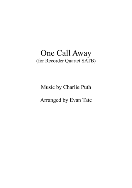 One Call Away (arr. Evan Tate)